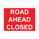 TR038 Road Ahead Closed Sign