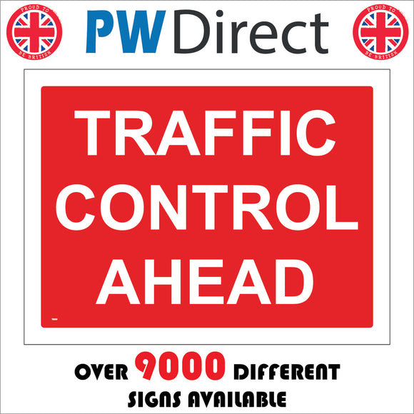 TR039 Traffic Control Ahead Sign