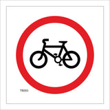 TR093 No Bicycle Bikes Sign with Bike