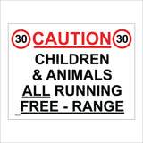 TR103 30 Caution Children & Animals All Running Free - Range Sign with 30 MPH