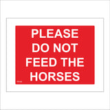 TR109 Please Do Not Feed The Horses Sign