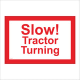 TR113 Slow Tractor Turning Sign