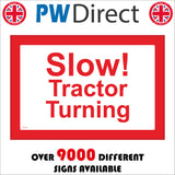 TR113 Slow Tractor Turning Sign