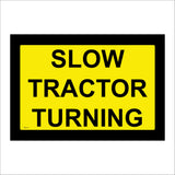 TR114 Slow Tractor Turning Sign