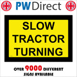 TR114 Slow Tractor Turning Sign