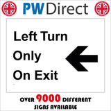 TR117  Left Turn Only On Exit Arrow Sign with Arrow