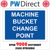 TR120 Machine Bucket Change Point Sign