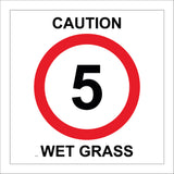 TR122  Caution Wet Grass 5Mph Sign with Circle
