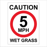 TR123  Caution Wet Grass 5Mph Sign with Circle