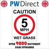 TR123  Caution Wet Grass 5Mph Sign with Circle