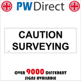 TR132 Caution Surveying Sign