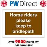 TR145 Horse Riders Please Keep To The Bridlepath Sign