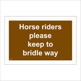 TR153 Horse Riders Please Keep To The Bridle Way Sign