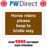 TR153 Horse Riders Please Keep To The Bridle Way Sign