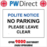 TR163 Polite Notice No Parking Sign