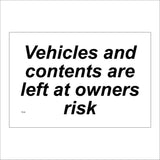 TR240 Vehicles And Contents Are Left At Owners Risk Sign