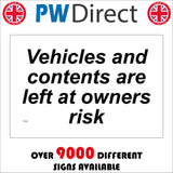 TR240 Vehicles And Contents Are Left At Owners Risk Sign