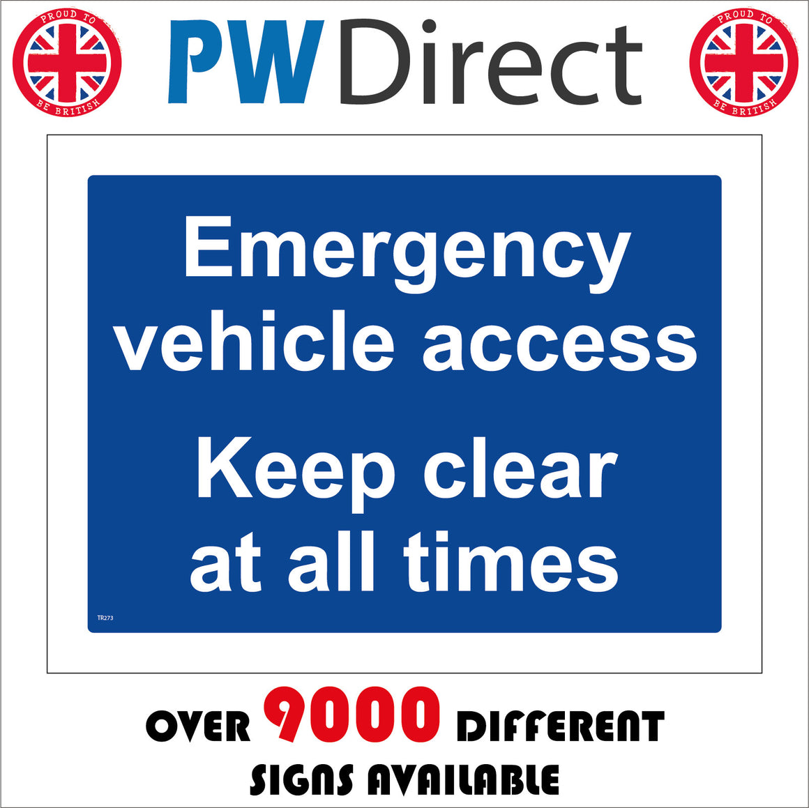 Emergency Vehicle Access Keep Clear At All Times Sign – PWDirect