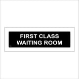 TR306 First Class Waiting Room Sign