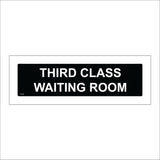 TR308 Third Class Waiting Room Sign