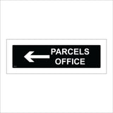 TR319 Parcels Office Left Arrow Sign with Left Arrow