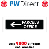 TR319 Parcels Office Left Arrow Sign with Left Arrow