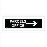 TR320 Parcels Office Right Arrow Sign with Right Arrow