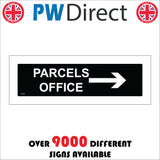 TR320 Parcels Office Right Arrow Sign with Right Arrow