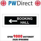 TR327 Booking Hall Left Arrow Sign with Left Arrow