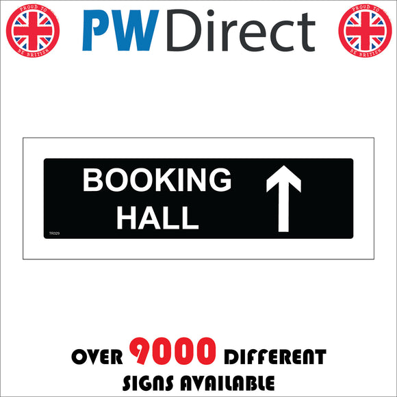 TR329 Booking Hall Up Arrow Sign with Up Arrow