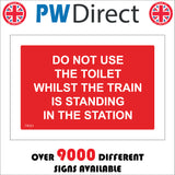 TR331 Do Not Use The Toilet Whilst The Train Is Standing In The Station Sign