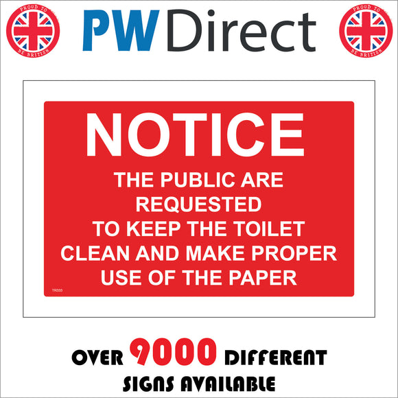 TR333 Notice The Public Are Requested To  Keep The Toilet Clean And Make Proper Use Of The Paper Sign