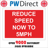 TR356 Reduce Speed Now To 5MPH Sign