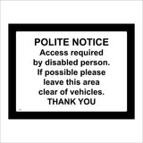 TR366 Polite Notice Access Required By Disabled Person  Sign