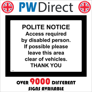 TR366 Polite Notice Access Required By Disabled Person  Sign