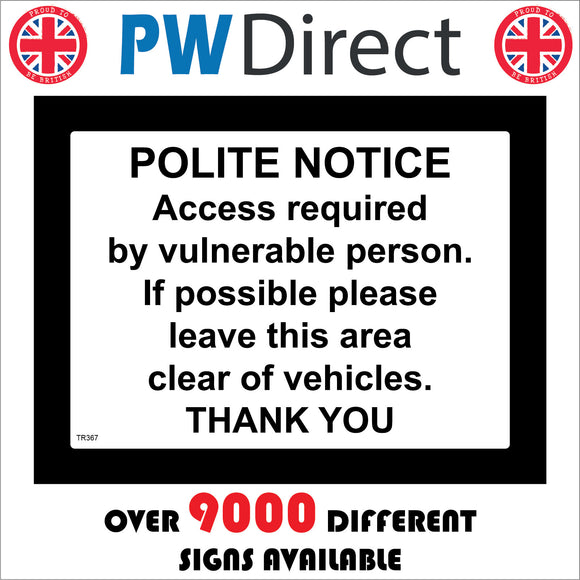 Vulberable Sign Polite Notice Access Required By Vulnerable Person Sign – PWDirect