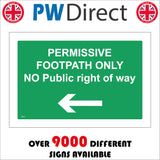 TR377 Permissive Footpath Only No Public Right Of Way Left Arrow Sign with Left Arrow