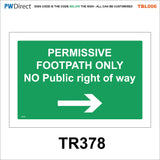 TBL006 Public Footpath Permissive Diversion Arrows Vehicles