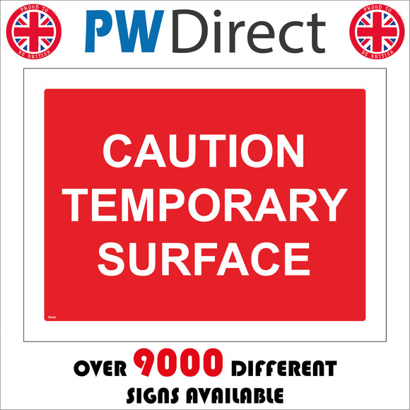 TR400 Caution Temporary Surface Sign