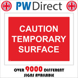 TR400 Caution Temporary Surface Sign