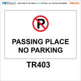 TBL003 Vehicle Garages Road Warnings Hazards Farm Polite Notices Signs