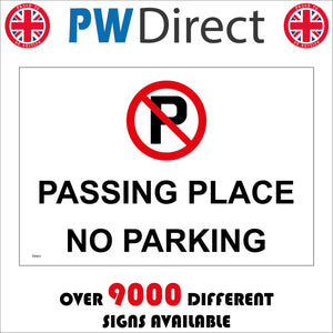 TR403 Passing Place No Parking Sign with Circle P Sign Diagonal Line