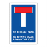 TR415 No Through Road No Turning Space Beyond This Point Sign with T Red Line Through Top