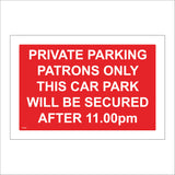 TR428 Private Parking Patrons Only This Car Park Will Be Secured After 11pm Sign