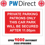 TR428 Private Parking Patrons Only This Car Park Will Be Secured After 11pm Sign