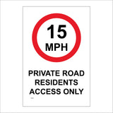 TR432 15MPH Private Road Residents Access Only Speed Fifteen Sign with Circle 15MPH