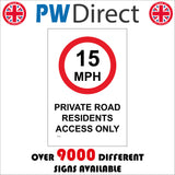 TR432 15MPH Private Road Residents Access Only Speed Fifteen Sign with Circle 15MPH