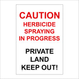 TR444 Caution Herbicide Spraying In Progress Keep Out Sign