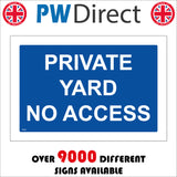 TR447 Private Yard No Access Sign