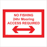 TR451 No Fishing 24hr Mooring Access Required Left Right Arrow Sign with Left Right Arrows